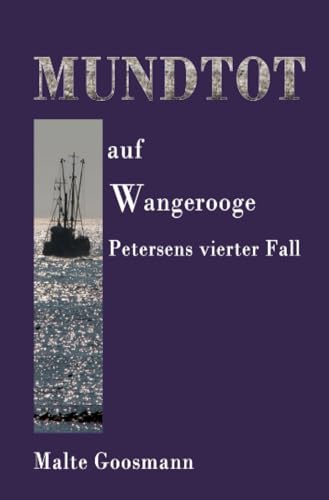 Mundtot auf Wangerooge: Petersens vierter Fall (Kommissar Petersen)