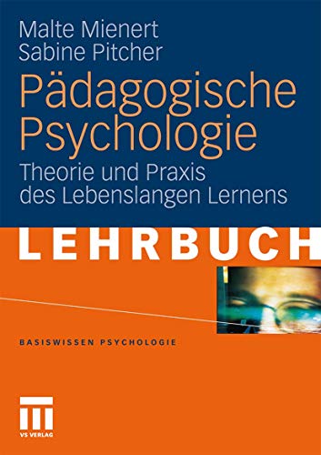 Pädagogische Psychologie: Theorie und Praxis des Lebenslangen Lernens (Basiswissen Psychologie) (German Edition) von VS Verlag für Sozialwissenschaften