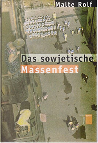 Das sowjetische Massenfest: Diss. von Hamburger Edition