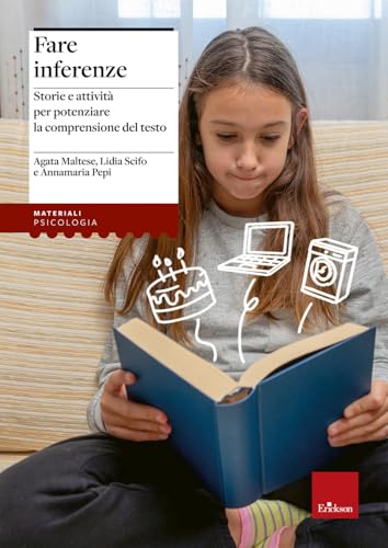 Fare inferenze. Storie e attività per potenziare la comprensione del testo. Nuova ediz. (I materiali) Fare inferenze. Storie e attività per potenziare la comprensione del testo. Nuova ediz. (I materiali) von Erickson