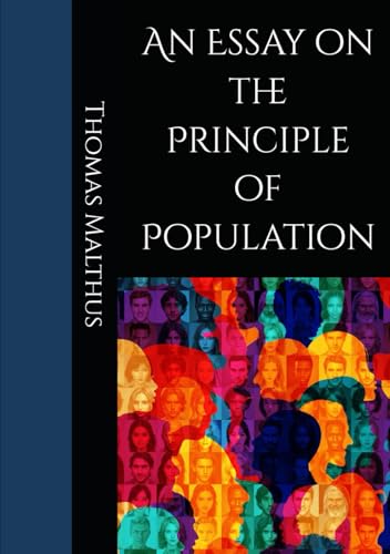 An Essay on the Principle of Population von Independently published