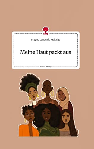 Meine Haut packt aus. Life is a Story - story.one von Paeceioni