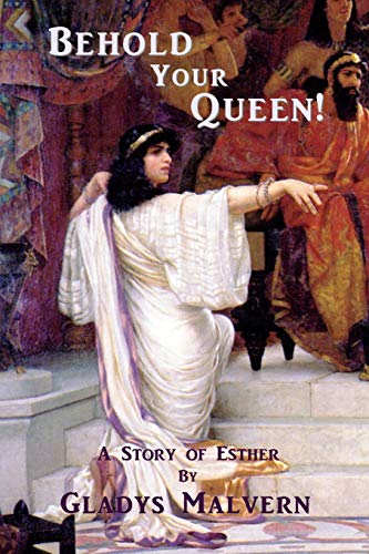 Behold Your Queen!: A Story of Esther von Special Edition Books