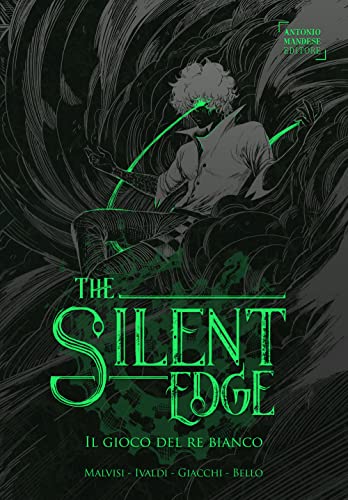 Il gioco del re bianco. The Silent Edge (Vol. 3) von Antonio Mandese Editore