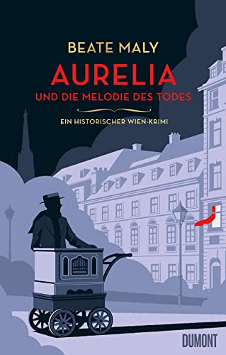 Aurelia und die Melodie des Todes: Ein historischer Wien-Krimi (Ein Fall für Aurelia von Kolowitz, Band 2)