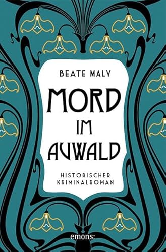 Mord im Auwald: Historischer Kriminalroman