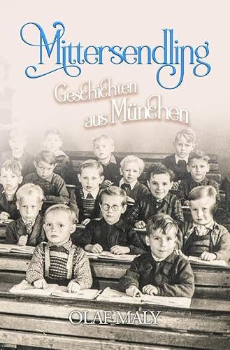 Mittersendling: Geschichten aus München