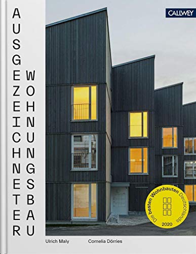 Ausgezeichneter Wohnungsbau 2020: Die besten Wohnbauten Deutschlands 2020 von Callwey GmbH