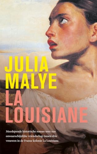 La Louisiane: roman La Louisiane: roman von Wereldbibliotheek