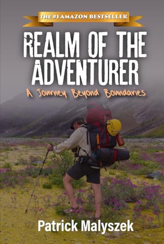 Realm of the Adventurer: A Journey Beyond Boundaries Realm of the Adventurer: A Journey Beyond Boundaries von American Real Publishing