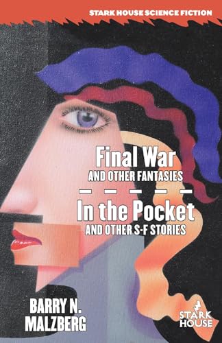 Final War and Other Fantasies / In the Pocket and Other S-F Stories von Stark House Press
