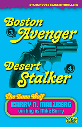 Lone Wolf #3: Boston Avenger / Lone Wolf #4: Desert Stalker: Boston Avenger / Lone Wolf #4: Desert Stalker: Boston Avenger / Lone Wolf #4: Desert Stalker von Stark House Press