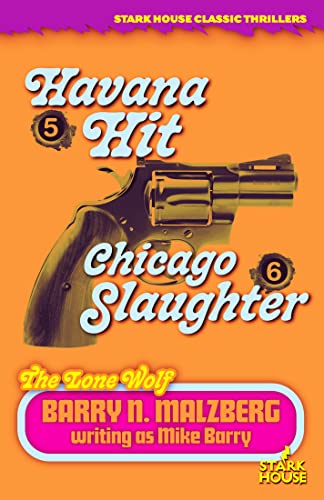 Lone Wolf #5: Havana Hit / Lone Wolf #6: Chicago Slaughter (The Lone Wolf, 5-6) von Stark House Press