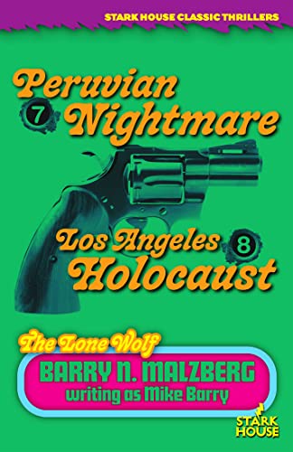 Lone Wolf #7: Peruvian Nightmare / Lone Wolf #8: Los Angeles Holocaust (The Lone Wolf, 7-8) von Stark House Press