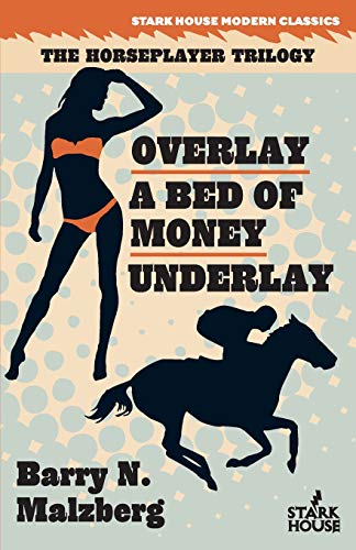 Overlay / A Bed of Money / Underlay von Stark House Press