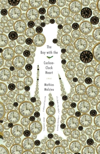 The Boy With the Cuckoo-clock Heart (Vintage Contemporaries)