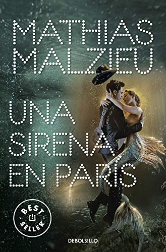 Una sirena en París (Best Seller) von Debolsillo
