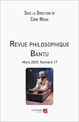 Revue philosophique Bantu: Mars 2025, Numéro 17 von DU NET