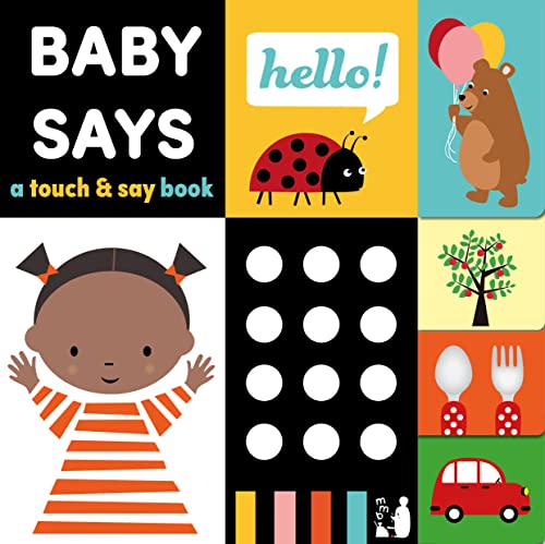 Baby Says: A touch-and-say book (Baby Sensory, Band 3) von Mama Makes Books