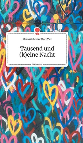 Tausend und (keine) Nacht. Life is a story - story.one von Story.One Publishing