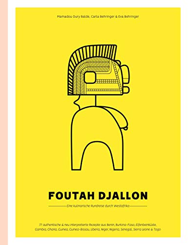 Foutah Djallon: Eine kulinarische Rundreise durch Westafrika