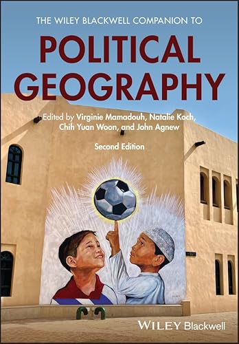 The Wiley Blackwell Companion to Political Geography (Wiley Blackwell Companions to Geography) The Wiley Blackwell Companion to Political Geography (Wiley Blackwell Companions to Geography) von Wiley-Blackwell