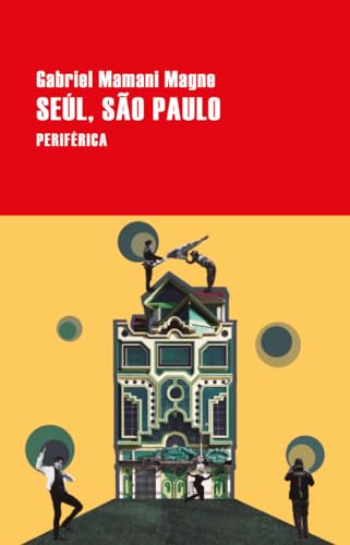 Seúl, São Paulo (Largo recorrido, Band 185) von Periférica