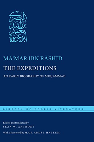 The Expeditions: An Early Biography of Muhammad (Library of Arabic Literature) von New York University Press