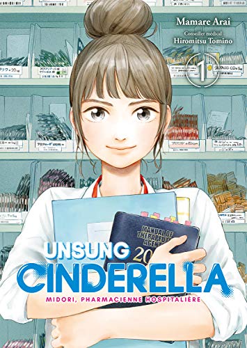 Unsung Cinderella - Tome 1: Midori, pharmacienne hospitalière von Meian