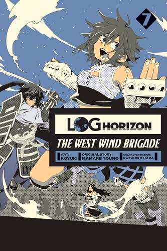 Log Horizon: The West Wind Brigade, Vol. 7 (LOG HORIZON WEST WIND BRIGADE GN, Band 7)