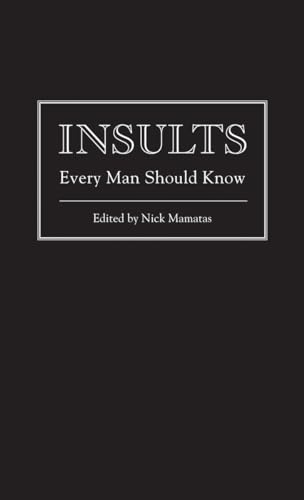 Insults Every Man Should Know: (Pocket Companions) (Stuff You Should Know, Band 7)