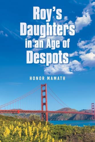 Roy's Daughters in an Age of Despots von Xlibris US