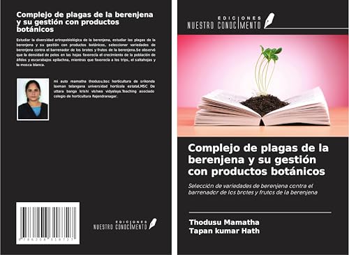 Complejo de plagas de la berenjena y su gestión con productos botánicos: Selección de variedades de berenjena contra el barrenador de los brotes y frutos de la berenjena