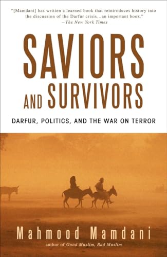 Saviors and Survivors: Darfur, Politics, and the War on Terror von Three Rivers Press