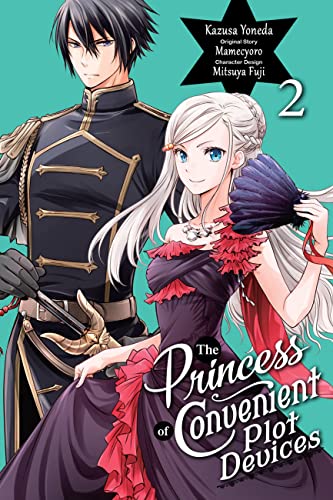 The Princess of Convenient Plot Devices, Vol. 2 (manga) (PRINCESS CONVENIENT PLOT DEVICES GN) von Yen Press