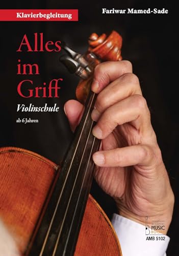 Alles im Griff. Violinschule ab 6 Jahren - Klavierbegleitung von Acoustic Music Books