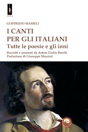 I canti per gli italiani. Tutte le poesie e gli inni (Malkhut) von Tipheret