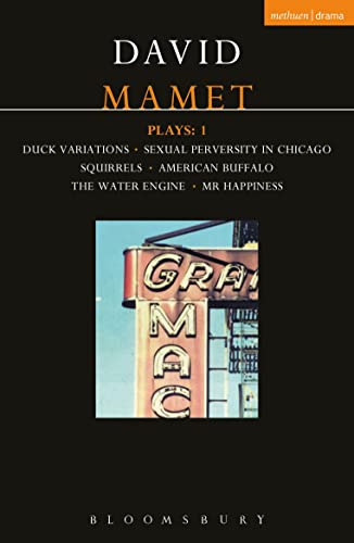 Mamet Plays: 1 Vol 1: Duck Variations; Sexual Perversity in Chicago; Squirrels; American Buffalo; The Water Engine; etc (Contemporary Dramatists)