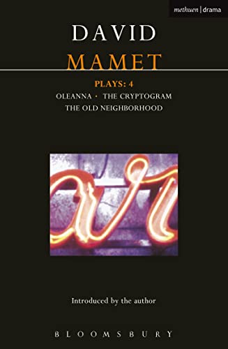 Mamet Plays: 4: Crytogram; Oleanna; The Old Neighborhood (Contemporary Dramatists) von By
