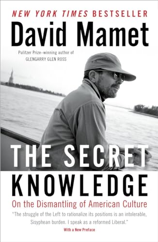 The Secret Knowledge: On the Dismantling of American Culture