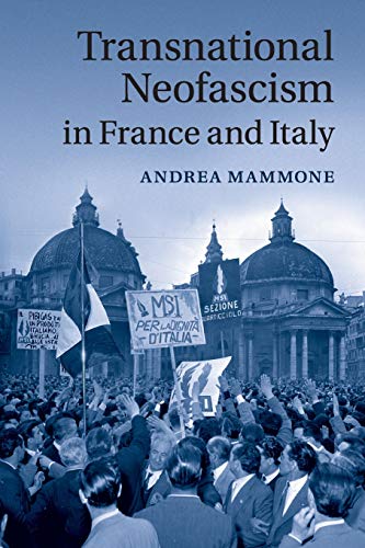 Transnational Neofascism in France and Italy von Cambridge University Press