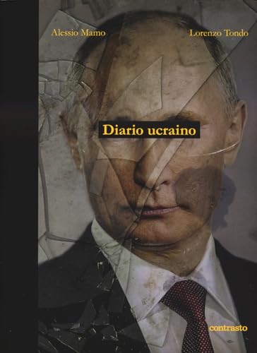 Diario ucraino. Ediz. illustrata (In parole) von Contrasto