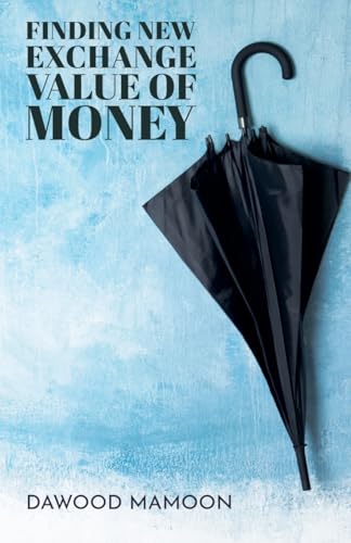 Finding New Exchange Value of Money von Dawood Mamoon
