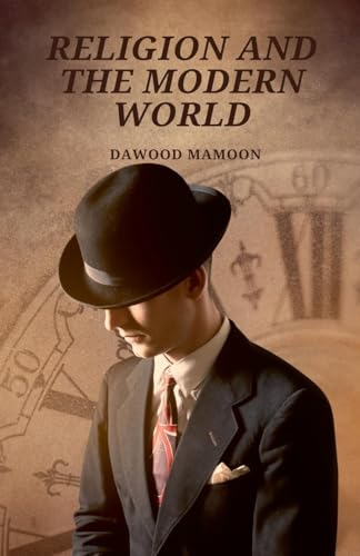 Religion and the Modern World von Dawood Mamoon