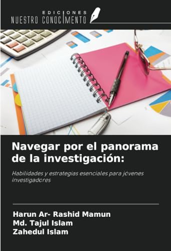 Navegar por el panorama de la investigación:: Habilidades y estrategias esenciales para jóvenes investigadores von Ediciones Nuestro Conocimiento