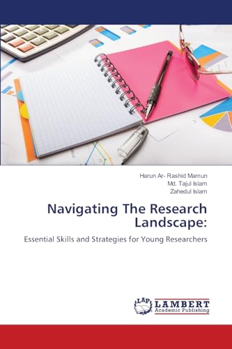 Navigating The Research Landscape:: Essential Skills and Strategies for Young Researchers von LAP LAMBERT Academic Publishing