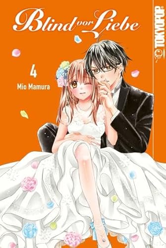 Blind vor Liebe 04 von TOKYOPOP GmbH