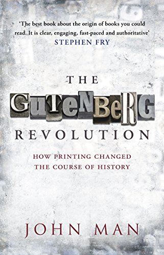 The Gutenberg Revolution: How Printing Changed The Course of History