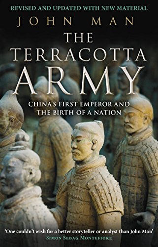 The Terracotta Army: China's First Emperor and the Birth of a Nation