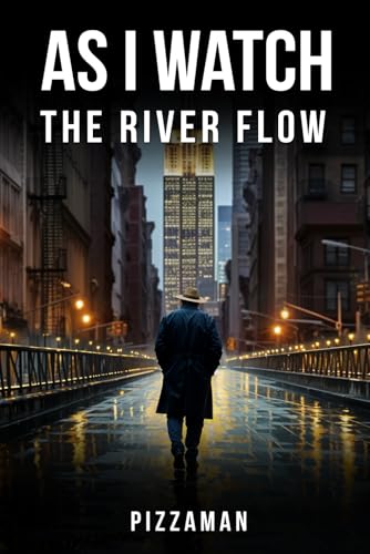 As I Watch the River Flow: Reflections on These Turbulent Times von Self - Publish